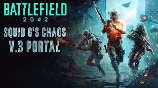 Squid G's Chaos V.3 Portal | Battlefield 2042 [No Commentary]