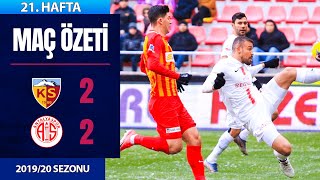 ÖZET: Kayserispor 2-2 Antalyaspor | 21. Hafta - 2019/20