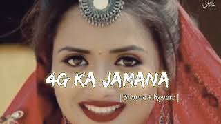 4G Ka Jamana (Slowed Reverb) |Bass Boosted|New Ruchika Jangid Haryanvi Song 2022|AB Sloverb|