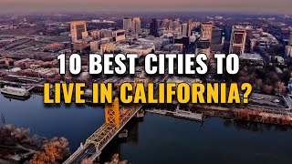 10 Best Cities to Live in California 2023 (Why They're Best)