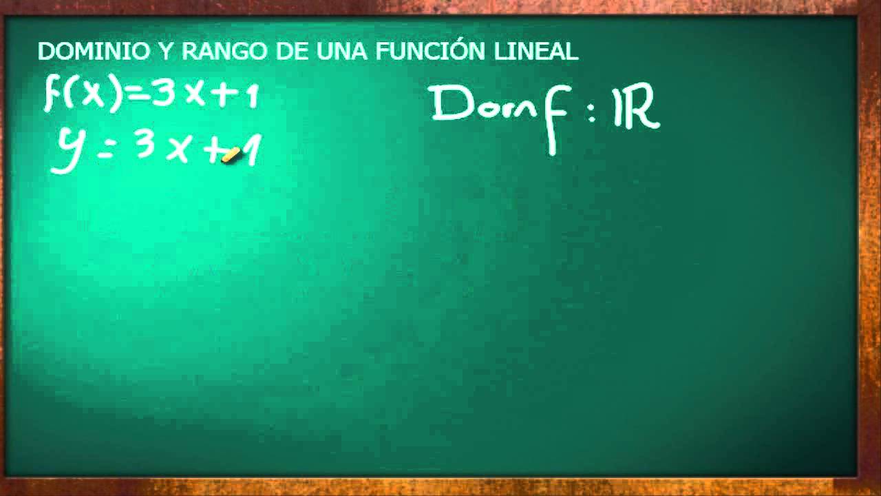 DOMINIO Y RANGO DE UNA FUNCIÓN LINEAL - YouTube