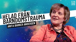 HELAD FRÅN BARNDOMSTRAUMA | ANITA BARKER ANDERSEN