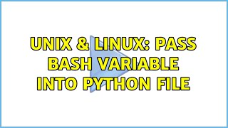 Unix & Linux: Pass bash variable into python file