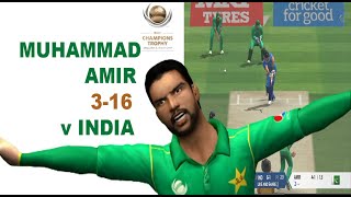 ICC Champions Trophy 2017 Final | Mohammad Amir 3 Wickets against India | EA Sports Cricket 07