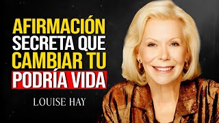 Louise Hay - La Afirmación que No Estás Usando ¡Y Te Está Costando!