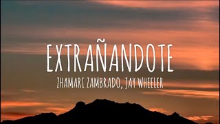 Zhamira Zambrano & Jay Wheeler - Extrañándote (Letra/Lyrics)