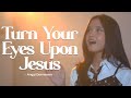 Turn Your Eyes Upon Jesus - Anggi Dermawan [Lagu Kristen]