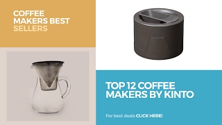 Top 12 Coffee Makers By Kinto // Coffee Makers Best Sellers