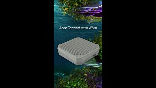 Acer Connect Vero W6m | Acer@Computex 2023