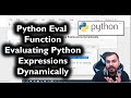 Python Eval Function- Evaluating Python Expressions Dynamically