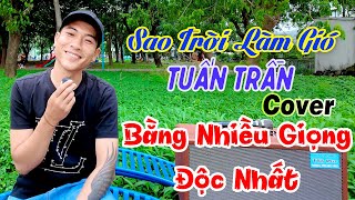 Sao Trời Làm Gió - Tuấn Trần | Tài Năng Giả Giọng Ca Sĩ Hay Tuyệt Đỉnh! 1000 Năm Có 1 Quá Hot