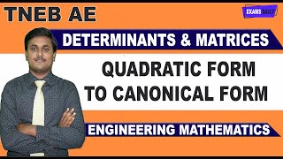 TNEB AE Engineering Maths : Determinants & Matrices - Reduction of Quadratic form to Canonical Form