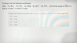 A polygon has the following coordinates: A(6,-7),B(1,-7),C(1,-4),D(3,-2),E(7,-2),F(7,-4) Find the le