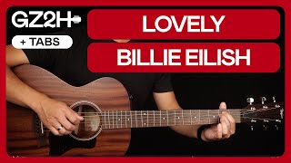 Lovely Guitar Tutorial Billie Eilish Guitar |Chords + Fingerpicking|