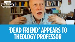 College professor stunned when 'dead friend' appears to him in his bedroom