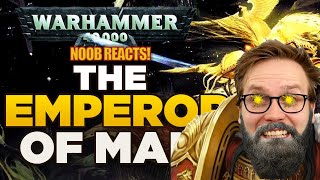 Noob Reacts to THE EMPEROR OF MAN [1] The Rise of Humanity | WARHAMMER 40,000 Lore / History