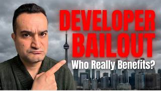 Ontario Developers Getting a Bailout - Who Benefits (It's Not You)