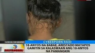 BT: 18-anyos na babae, arestado matapos gamitin sa kalaswaan ang 10-anyos na pamangkin