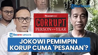 Relawan Duga Jokowi Pemimpin Korup Versi OCCRP Cuma 'Pesanan', Jokowi Mania: Apa yang dikorupsi?