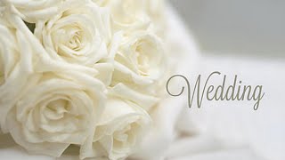 The Best Classical Music for Weddings - The Most Romantic Wedding Songs of All Time