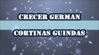 Cortinas guindas Crecer German - Letra