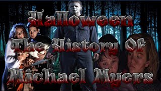 Halloween : Michael Myers \u0026 The Curse of Thorn History