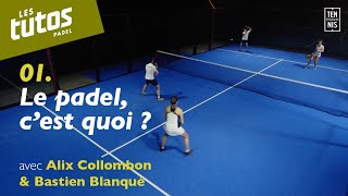 Le Padel, c'est quoi ? - Tuto Padel #1 | FFT