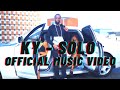 KY - Solo Official Music Video 2020