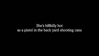 Hillbilly Hot (with lyrics)