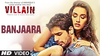 Banjaara Full Video Song | Ek Villain | Sidharth Malhotra, Shraddha Kapoor | Mohd. Irfan
