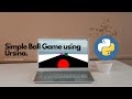 How to create a simple python ball game using Ursina