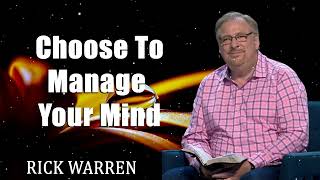 Choose To Manage Your Mind with Rick Warren
