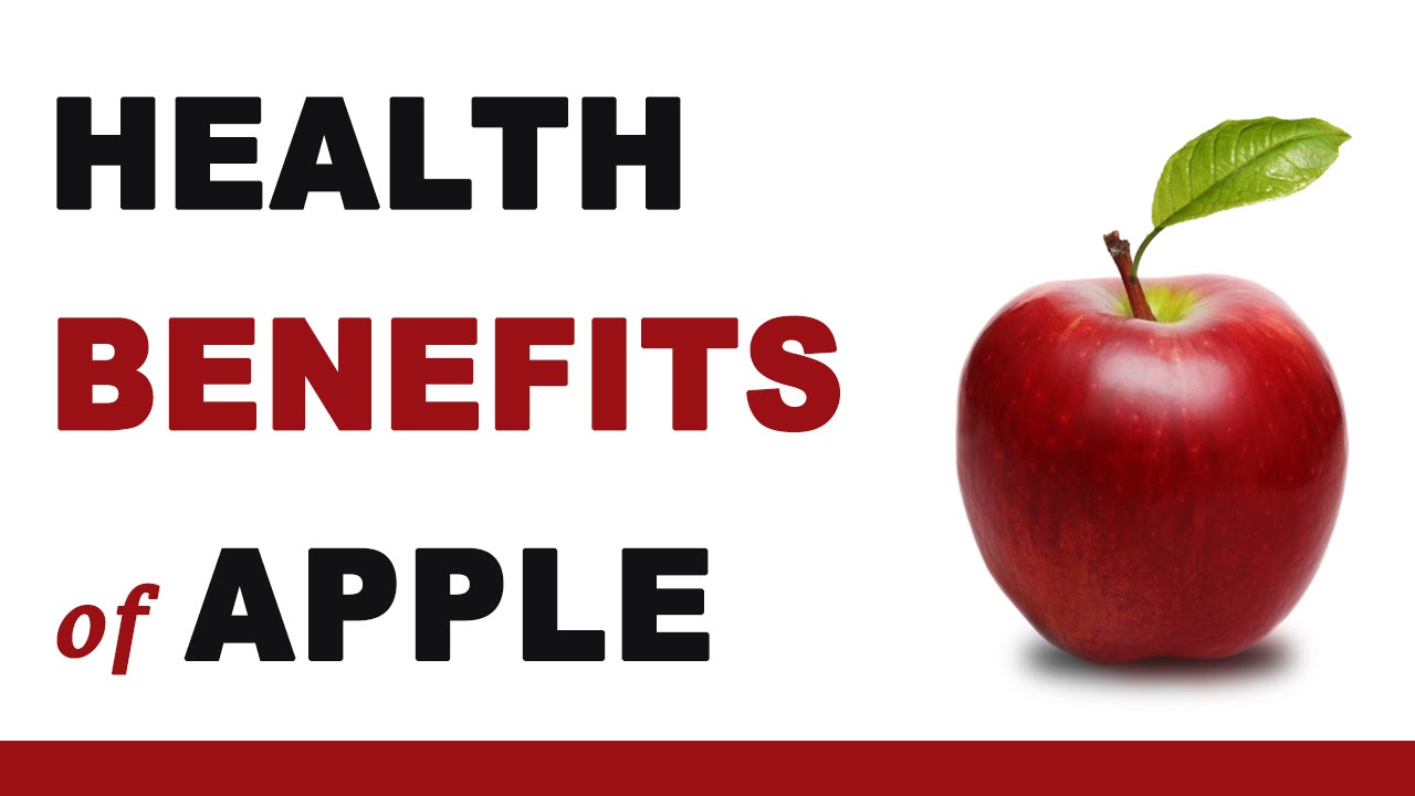 Health Benefits Of Apple - YouTube