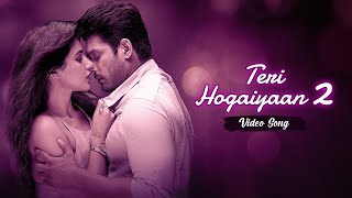 Teri Hogaiyaan 2 Video Song | Broken But Beautiful 3 | Sidharth Shukla | Sonia Rathee | MX Player