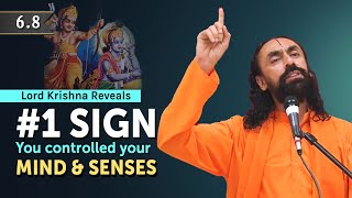 #1 Sign You Controlled Your Mind \u0026 Senses - Shree Krishna Defines a Yogi | Swami Mukundananda | 6.8