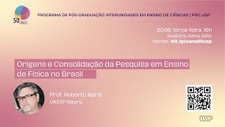 Origens e Consolidação da Pesquisa em Ensino de Física no Brasil