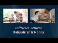 Difference Between Babysitter and Nanny | From Babysitter to Nanny: What's the Difference?