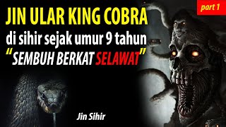 PART 1 - JIN ULAR COBRA SIHIR WANITA INI