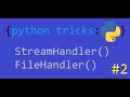 Python logging. getLogger, StreamHandler, FileHandler - #2 (Python Tricks)