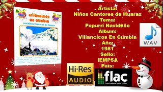 LOS NIÑOS CANTORES DE HUARAZ - POPURRI NAVIDEÑO, VILLANCICOS EN CUMBIA PERU (VINILO) AUDIO HQ HD