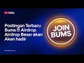 AIRDROP BESAR SEGERA HADIR 📌 POSTINGAN BUMS KONEK WALLET