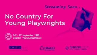 No Country For Young Playwrights (NZYWF 2020)