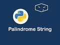 palindrome string in python 😀