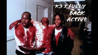 K3 x Fully - Back Active (Prod. jayy)