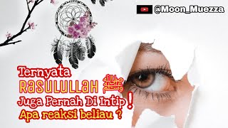 Keterlaluan!!! Berani Sekali Mengintip Rasulullah SAW | Hukum Mengintip Dalam Islam (Engsub)