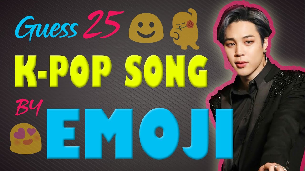 [KPOP GAME] CAN YOU GUESS KPOP SONGS BY THE EMOJI #1 - YouTube