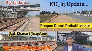 Four-Lane Project \u0026 Junction Upgrades - What's Happening? / Jat Dumri junction update