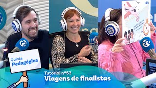 Viagens de finalistas - Quinta Pedagógica