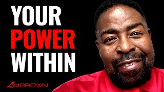 THE POWER IN YOU! | Les Brown