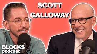 Scott Galloway | Blocks Podcast w/ Neal Brennan